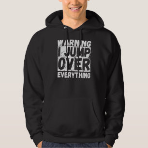 Warning I Jump Over Everything Freerunning Parkour Hoodie