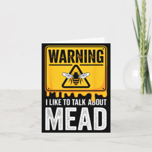 Warning! I Like To Talk About Mead Funny Bar  Card
