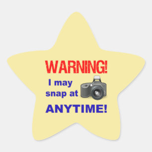 Warning! I may snap at Anytime! Star Sticker