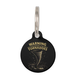 Warning I May Spontaneously Talk About Tornadoes Pet Tag