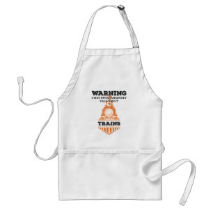 Warning I May Spontaneously Talk Trains Enthusiast Standard Apron