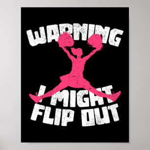 Warning I Might Flip Out Cheerleading Funny Cheerl Poster