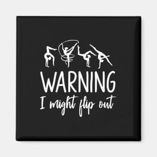 Warning I Might Flip Out Gymnast Gymnastic Gifts Magnet