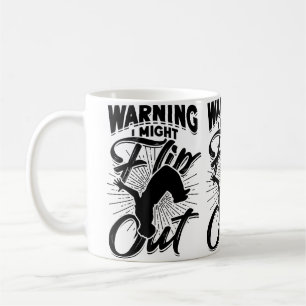 Warning I Might Flip Out Gymnastic Parkour Coffee Mug
