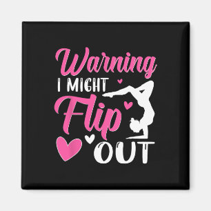 Warning I Might Flip Out Handstand Gymnast Gymnast Magnet