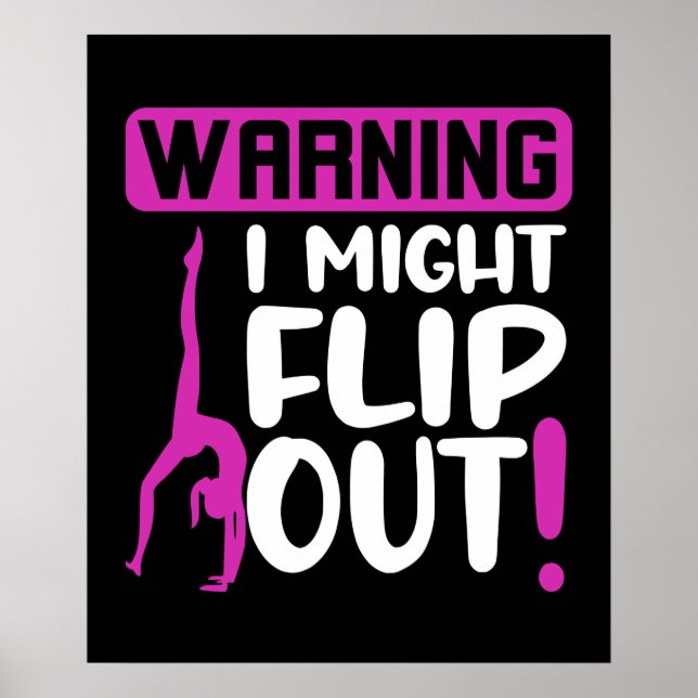Warning I Might Flip Out Poster (Front)