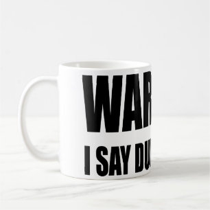 Warning I Say Dumb Things Coffee Mug