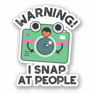 Warning I Shap At People Funny Camera Pun 