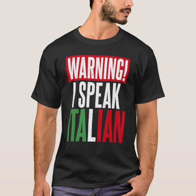 Warning I Speak Italian  Italian T-Shirt (Front)