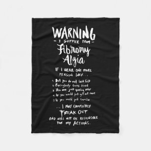 Warning I Suffer From Fibromyalgia - Fun Fibro Say Fleece Blanket