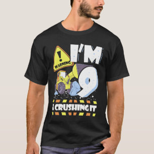 Warning I'm 9 And Crushing It 9th Birthday Constru T-Shirt