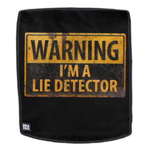 WARNING, I'M A Lie Detector Metal Danger Sign Backpack