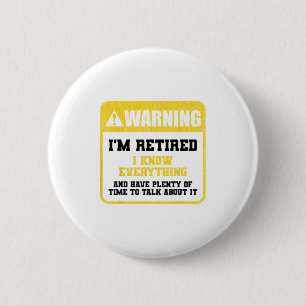 Warning Im Retired Careers Professions Retirement 6 Cm Round Badge