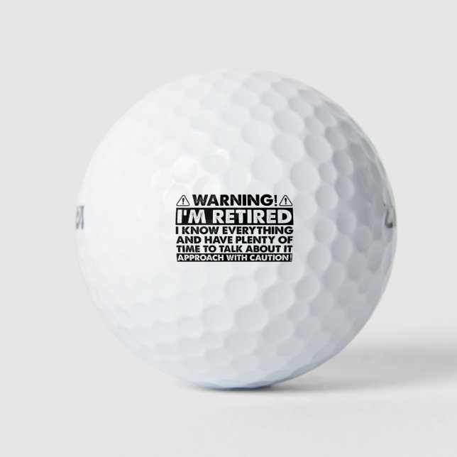 Warning I'm Retired Funny Retirement Retiree Golf Balls (Front)