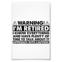 Warning I'm Retired Funny Retirement Retiree