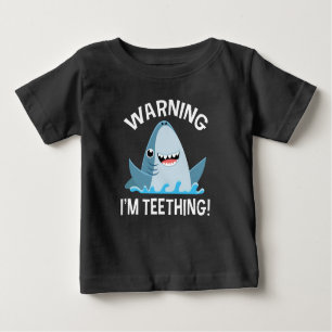 Warning I'm Teething Baby T-Shirt