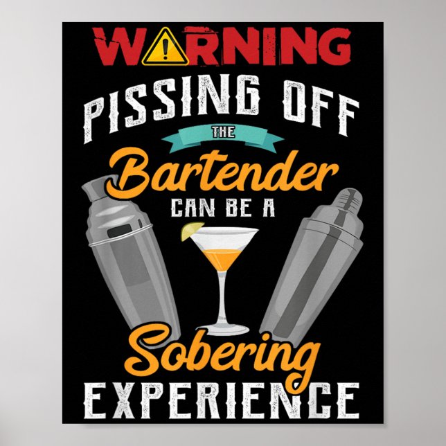 Warning Ing Off The Bartender Funny Sarcastic Bart Poster (Front)