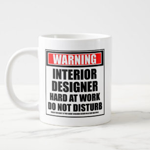 Warning Interior Designer Hard At Work Large Coffee Mug