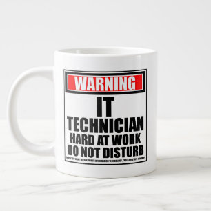 Warning IT Technician Hard At Work Do Not Disturb Large Coffee Mug