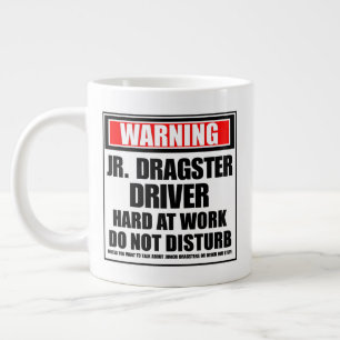 Warning Jr. Dragster Driver Hard At Work Large Coffee Mug