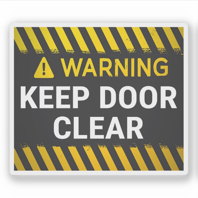 Warning Keep Door Clear  (Front)