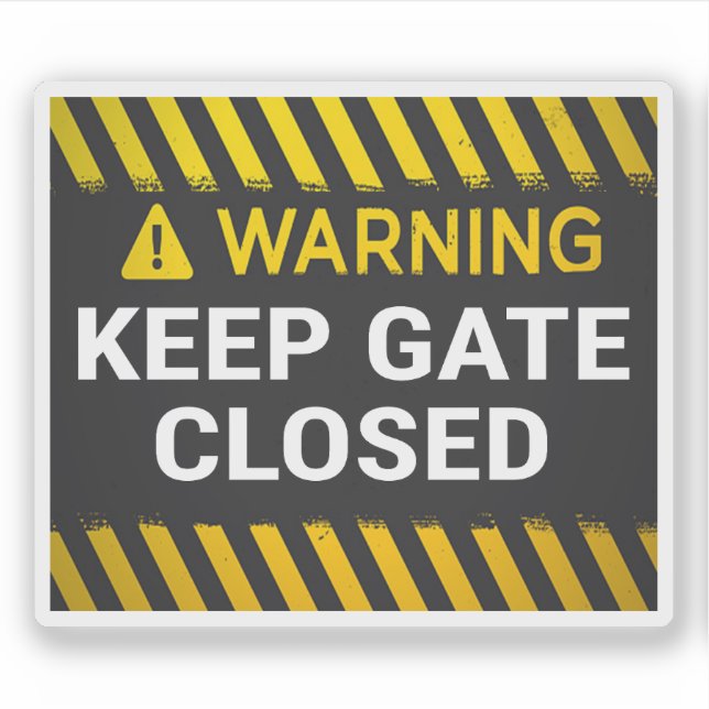Warning Keep Gate Closed (Front)