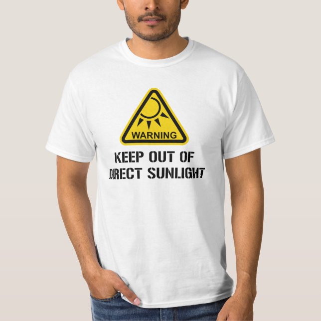 WARNING - Keep Out of Direct Sunlight T-Shirt (Front)
