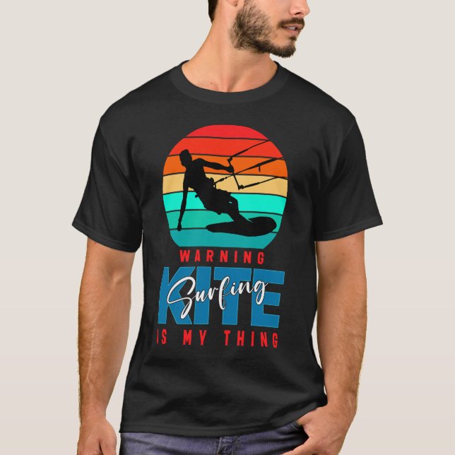 Warning Kitesurfing Is My Thing T-Shirt (Front)