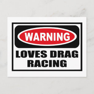 Warning LOVES DRAG RACING Postcard