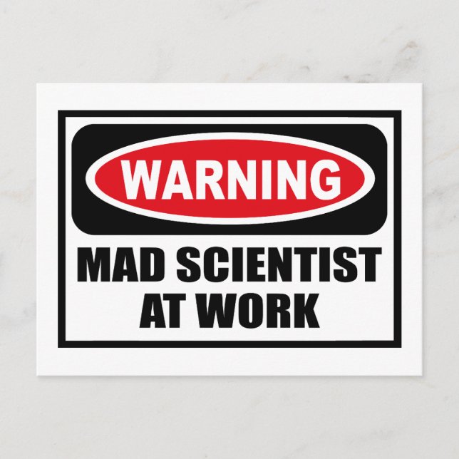 Warning MAD SCIENTIST AT WORK Postcard (Front)