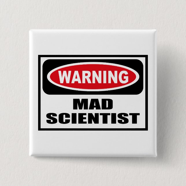 Warning MAD SCIENTIST Button (Front)