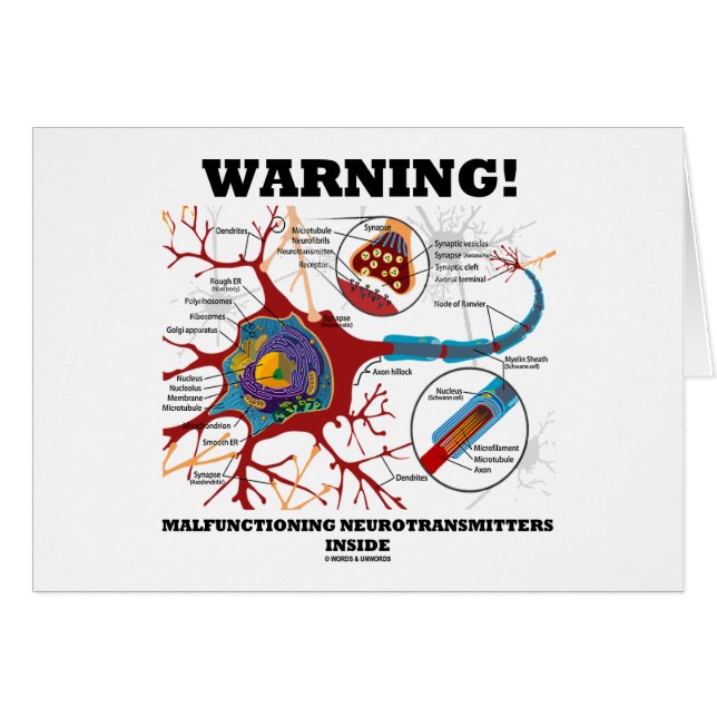 Warning! Malfunctioning Neurotransmitters Inside (Front Horizontal)