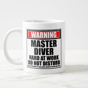 Warning Master Diver Hard At Work Do Not Disturb Large Coffee Mug