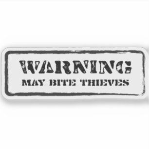 Warning: May Bite Thieves Sticker