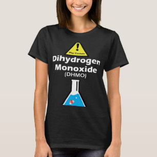 Warning may contain DHMO  Science Teacher H2O Pun T-Shirt