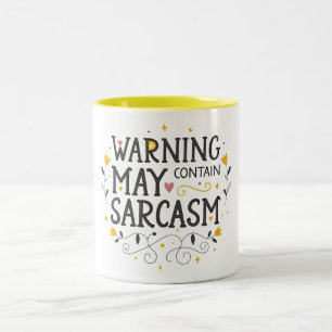 Warning may contain sarcasm Two-Tone coffee mug