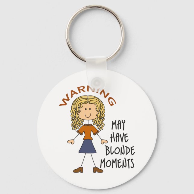 Warning May Have Blond Moments Key Ring (Front)