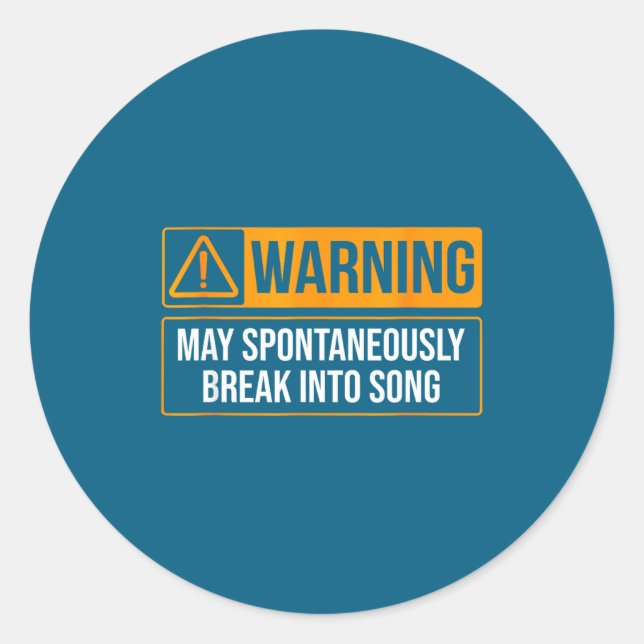 Warning May Sntaneously Break Into Song Funny Musi Classic Round Sticker (Front)