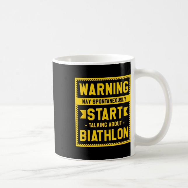 Warning May Spontaneously Start Talking About Biat Coffee Mug (Right)