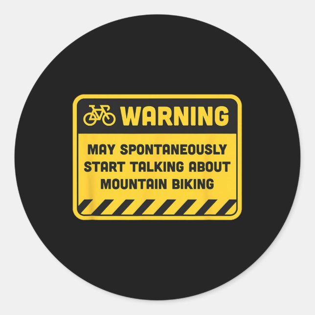 Warning May Spontaneously Start Talking About Moun Classic Round Sticker (Front)