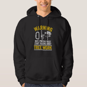 Warning May Spontaneously Start Talking About Tree Hoodie