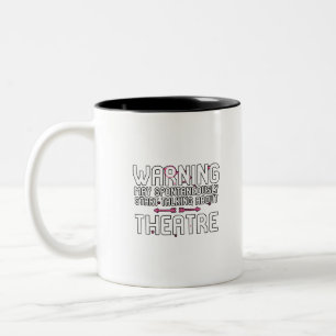 Warning May Spontaneously Start Talking Theatre Two-Tone Coffee Mug