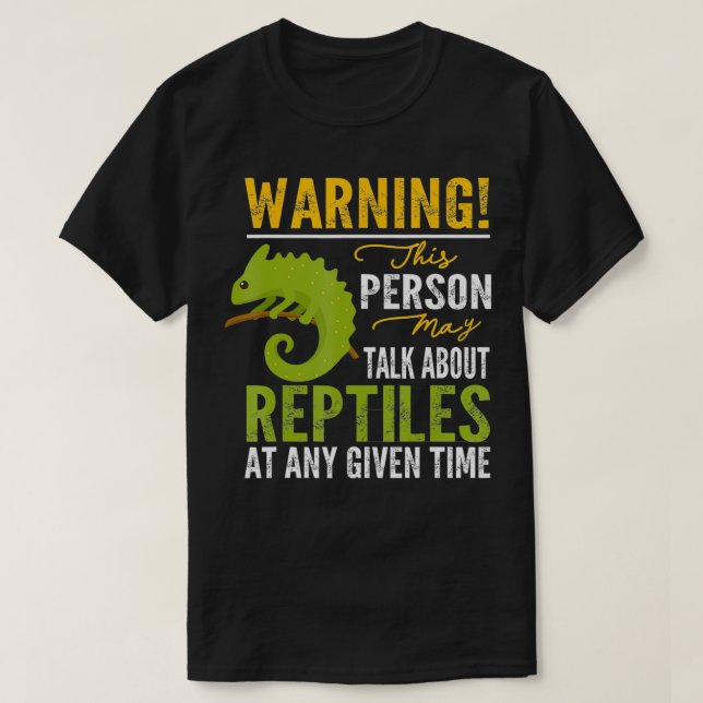 Warning May Spontaneously Talk About Reptiles Funn T-Shirt (Design Front)