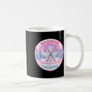 Warning may spontaneously talk about skiing woman coffee mug