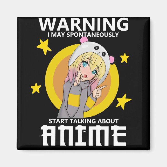 warning may start talking about anime magnet (Front)