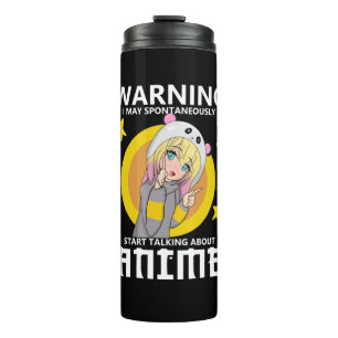 warning may start talking about anime thermal tumbler