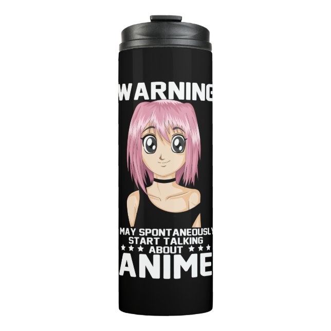 warning may start talking about anime thermal tumbler (Front)