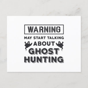 Warning May Start Talking About Ghost Hunting Gift Postcard