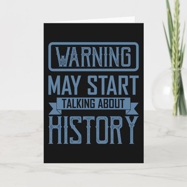 WARNING MAY START TALKING ABOUT HISTORY Teacher Card (Front)