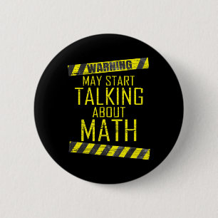 Warning May Start Talking About Math Teacher Men W 6 Cm Round Badge